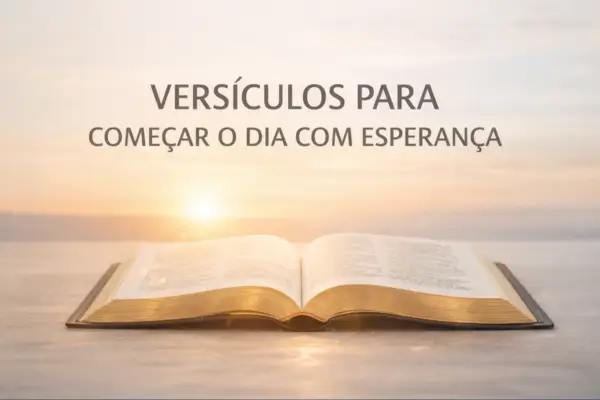 versículos para começar o dia com esperança